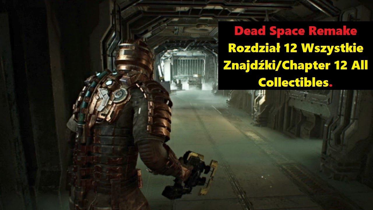 Dead Space Remake Rozdział 12 Wszystkie Znajdźki/Chapter 12 All Collectibles смотреть онлайн