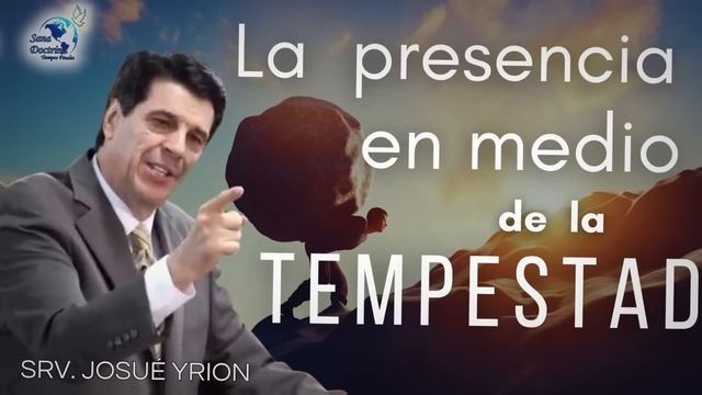 Josue Yrion - La presencia en medio de la tempestad смотреть онлайн