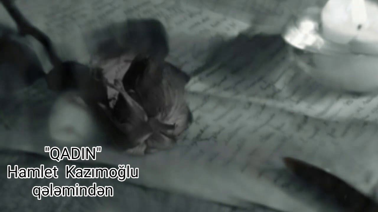 Hamlet Kazımoğlu -Qadın смотреть онлайн