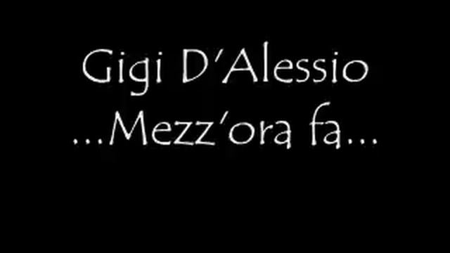 Gigi D'Alessio Mezz'ora fa смотреть онлайн