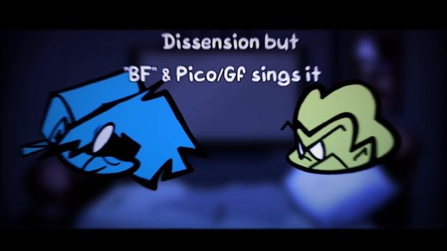 |Part 2| Dissension but Bf & Pico/GF sings it [FNF Story] смотреть онлайн