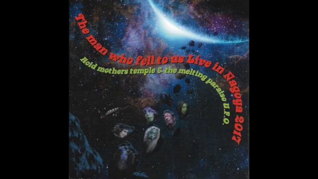 Acid Mothers Temple & the Melting Paraiso U.F.O. / The man who fell to us Live in Nagoya 2017 смотреть онлайн