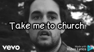 Hozier - Take Me To Church (lyrics)