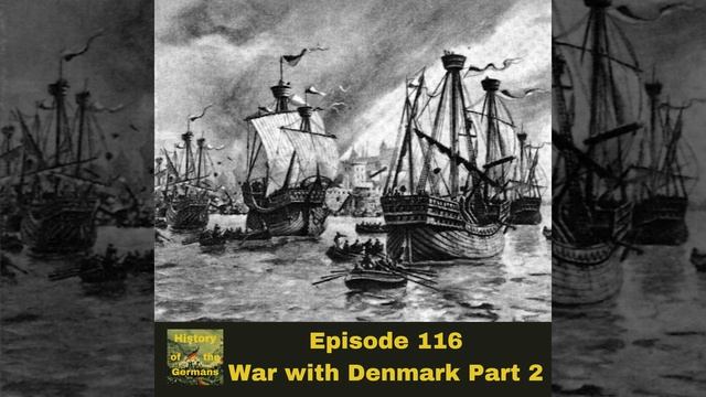 Ep. 116 – The War with Denmark Part 2 - The Peace of Stralsund смотреть онлайн