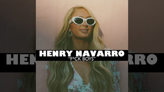 Henry Navarro- "F*ck Boys" смотреть онлайн