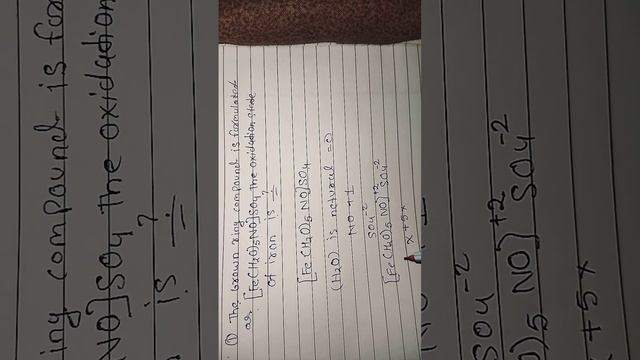 The brown ring complex compound is formulated as [Fe(H2O)5NO]SO4.Find the oxidation state of iron. смотреть онлайн