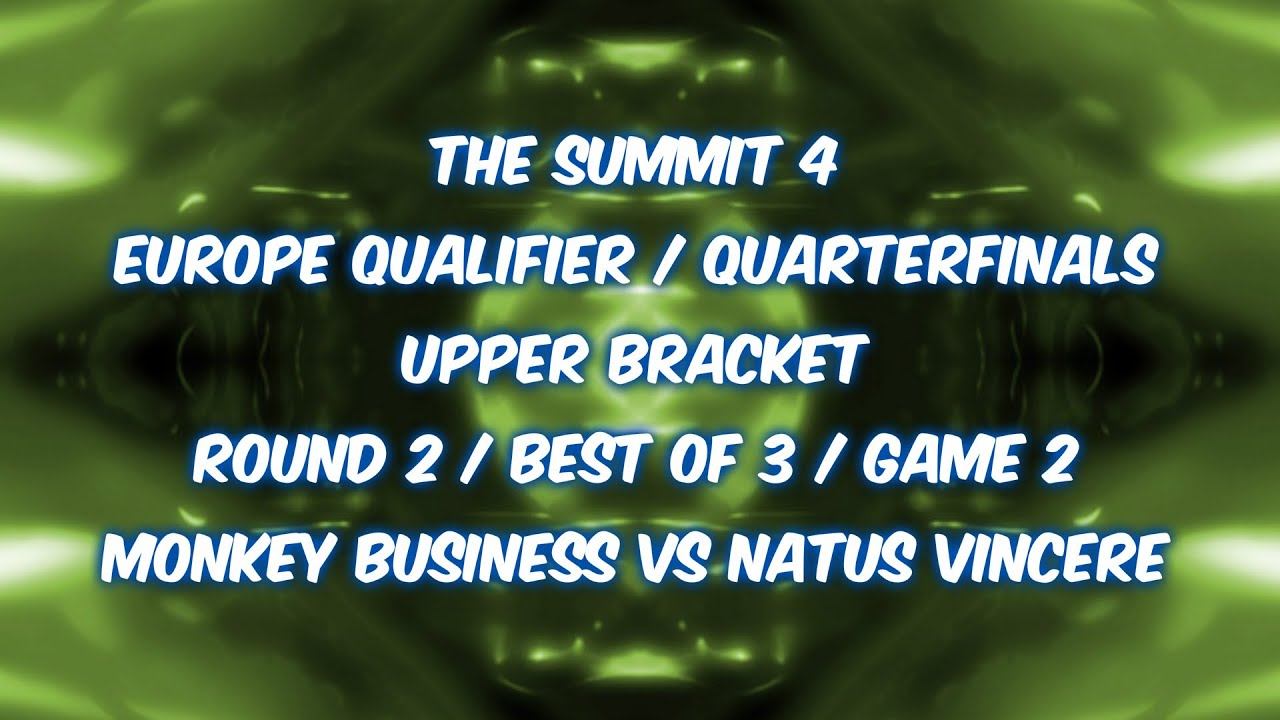 Dota 2 Natus Vincere vs Monkey Business MID1849983598 The Summit 4 EU.Q Quarterfinals UB R2 BO3 G2 смотреть онлайн