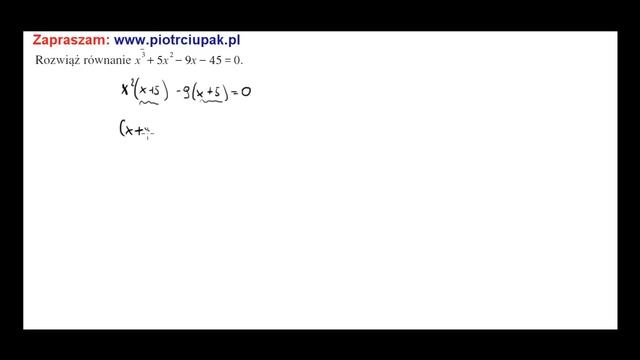 Rozwiaż Rownanie X^3+ 5x^2 9x 45=0