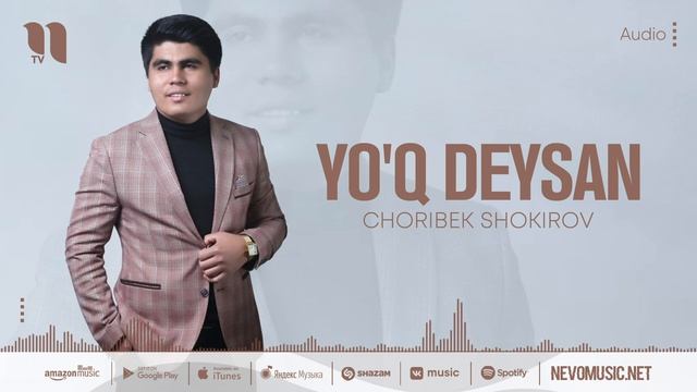 Choribek Shokirov - Yo'q deysan (audio 2022) смотреть онлайн
