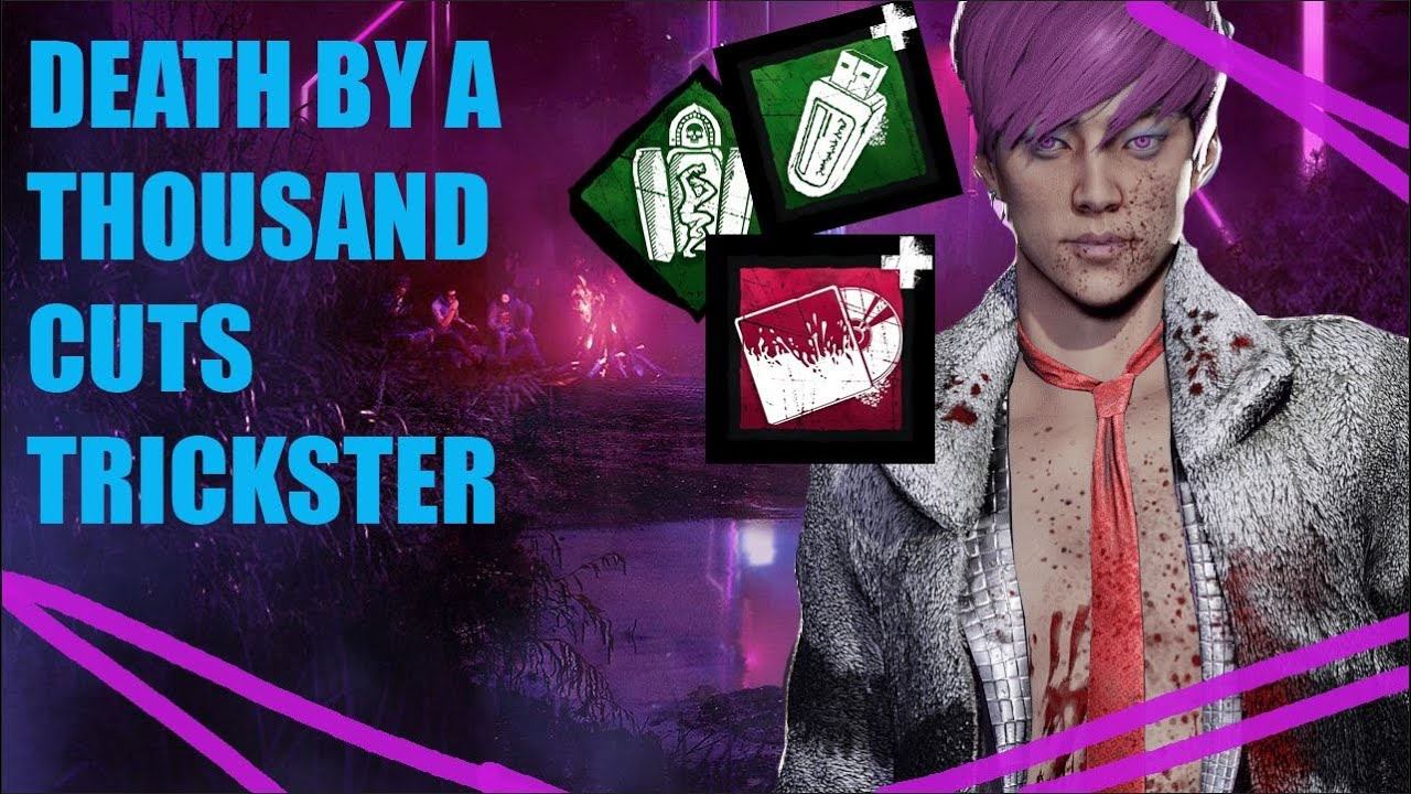 TRICKSTER MAIN- DEATH BY A THOUSAND CUTS TRICKSTER (Dead By Daylight Gameplay) смотреть онлайн