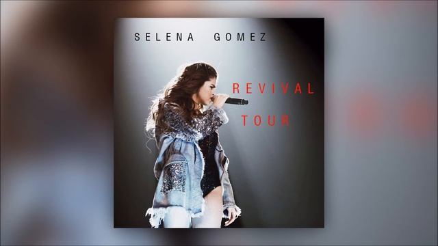 Selena Gomez - Sweet Dreams Revival Tour (Audio) смотреть онлайн