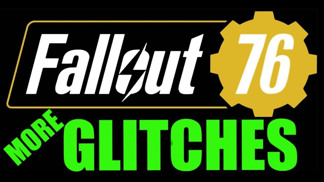 Fallout 76 more glitches fo76 смотреть онлайн