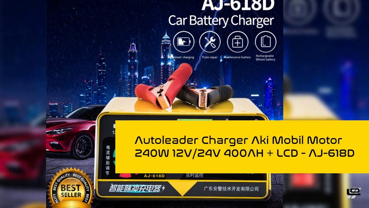 Autoleader Charger Aki Mobil Motor 240W 12V/24V 400AH + LCD - AJ-618D | Info Produk смотреть онлайн