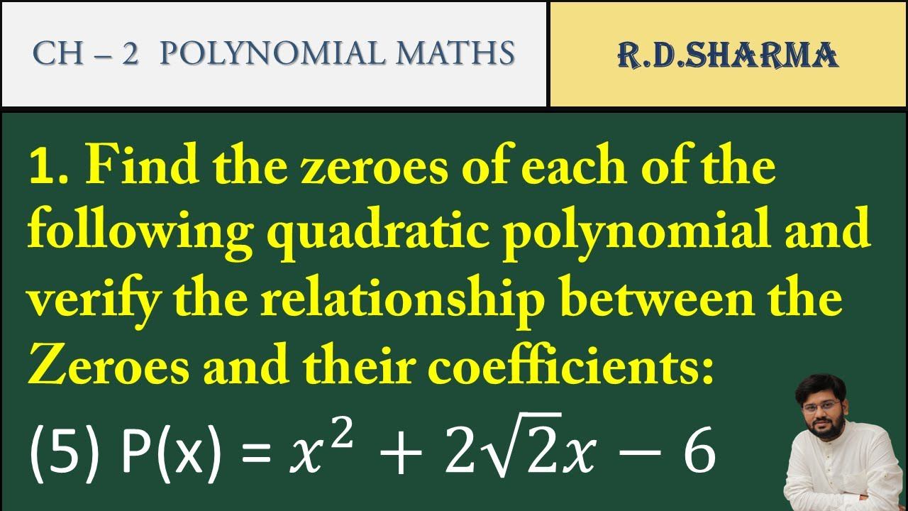 25 | x² +2√2x-6 | Find the zeroes of each of the following quadratic polynomial verify relation | смотреть онлайн