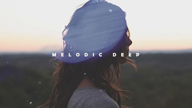 Melodic Deep Mix - Best of Tinlicker, Ben Bohmer, King Henry, Lane 8, Le Youth, Sultan + Shepard смотреть онлайн