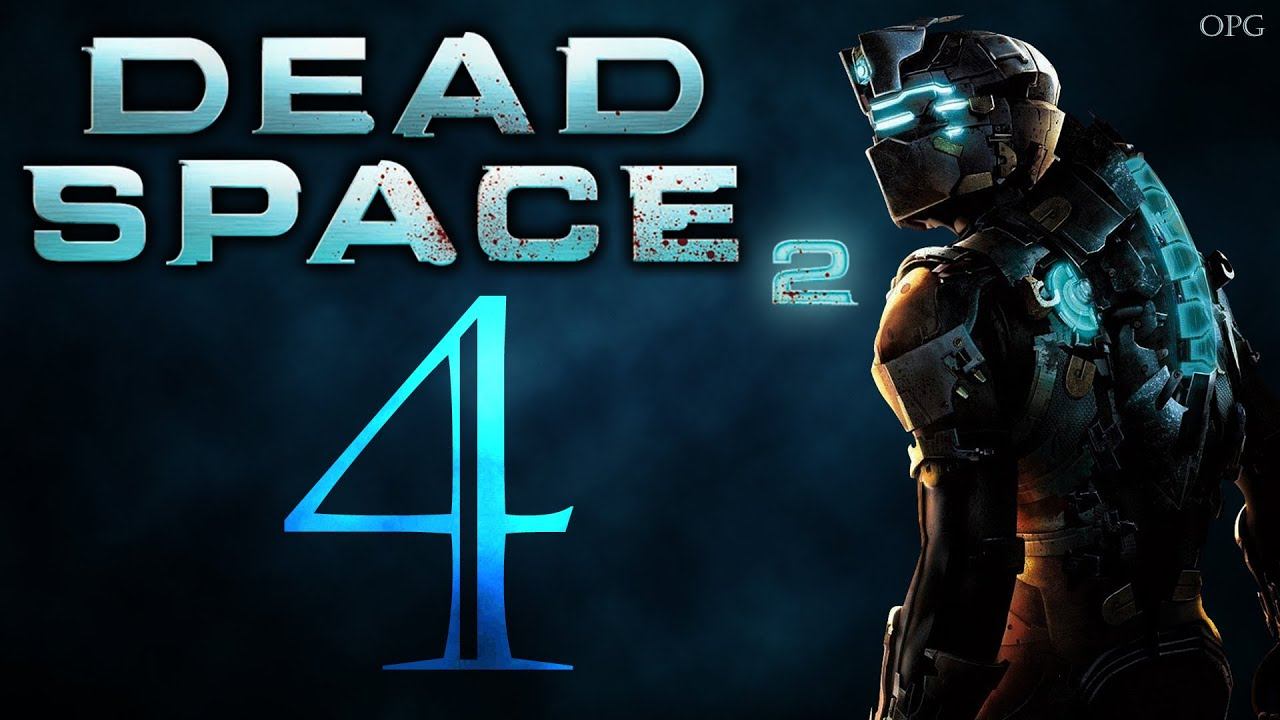 Dead Space 2 - Прохождение - Часть 4 смотреть онлайн
