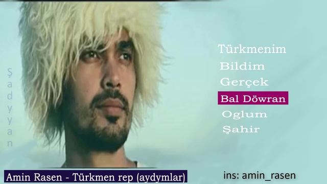 Amin Rasen - Türkmen Rep Aydymlary  |2018