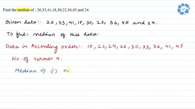 Find the median of: 26, 33, 41, 18, 30, 22, 36, 45 and 24. | Snapsolve смотреть онлайн