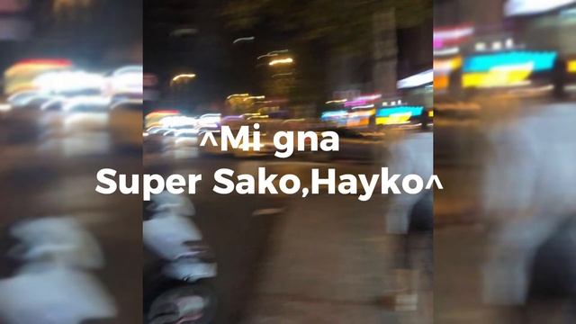 Mi gna, by Super Sako and Hayko (speed up) смотреть онлайн