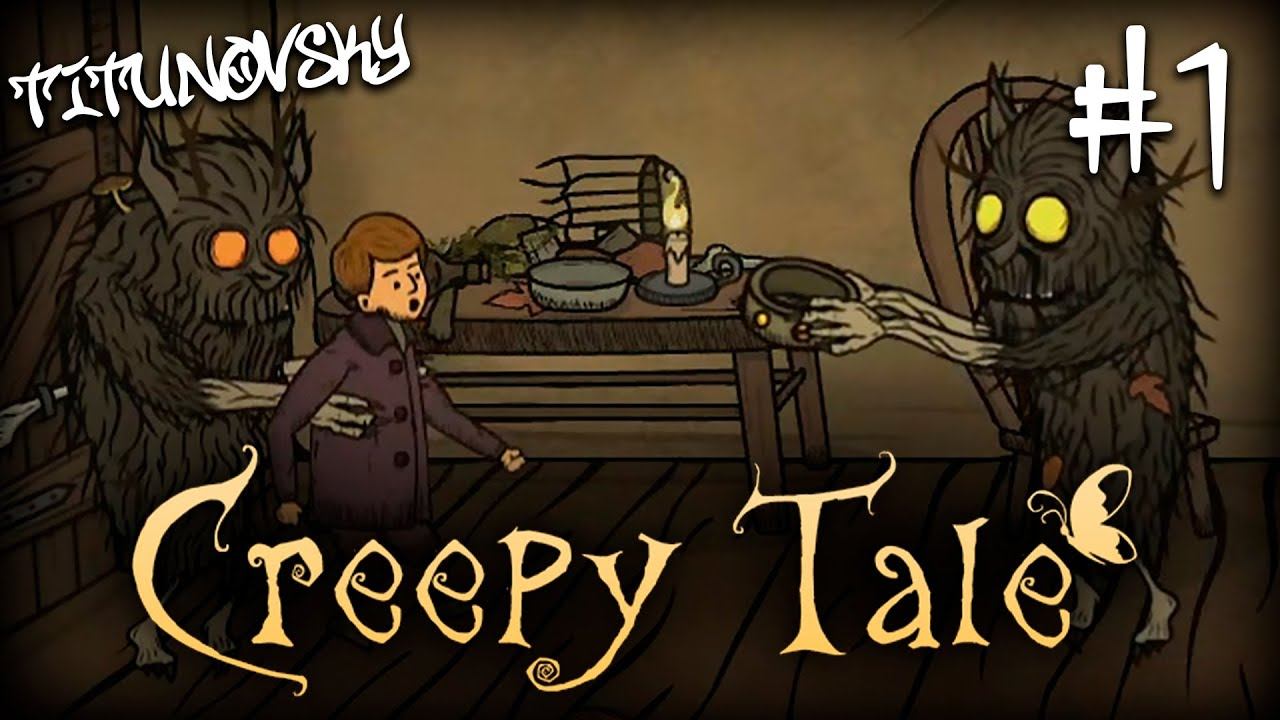 ЖУТКАЯ СКАЗКА // Creepy Tale #1 // Прохождение смотреть онлайн