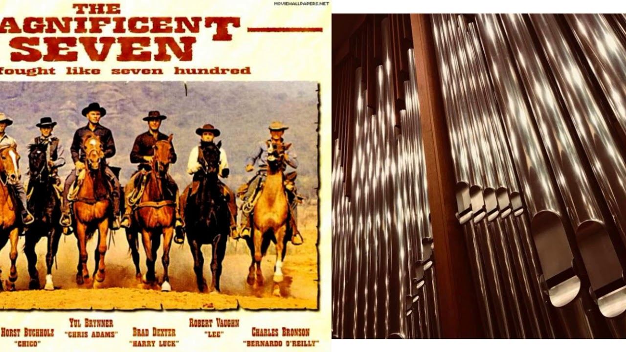 Elmer Bernstein: "The Magnificent Seven" Theme - Organ Transcription смотреть онлайн