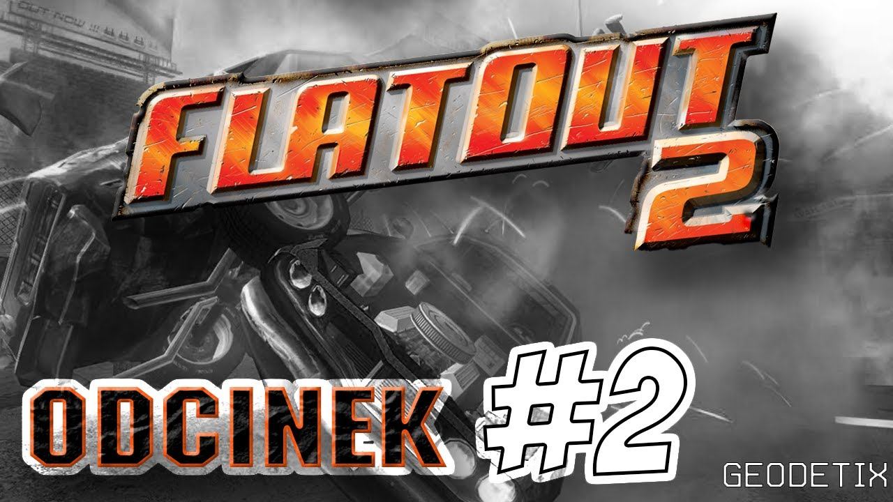 FlatOut 2 #2 Ten Soundtrack! смотреть онлайн