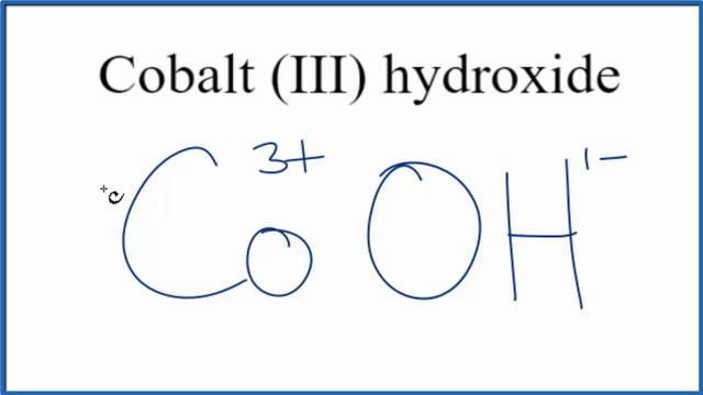 How to Write the Formula for Cobalt (III) hydroxide смотреть онлайн