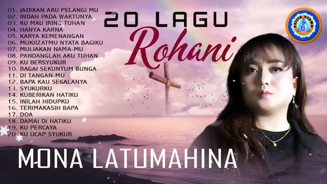 20 Lagu Rohani Mona Latumahina || Full Album (Official Music Video) смотреть онлайн