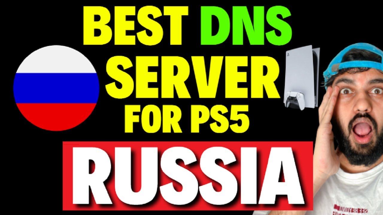 Best DNS Server for PS5 Russia смотреть онлайн