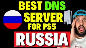 Best DNS Server for PS5 Russia