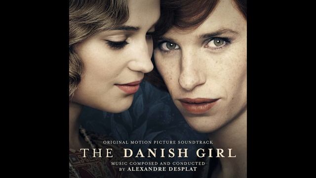 The Danish Girl (Official Soundtrack) — Schizophrenia — Alexandre Desplat смотреть онлайн
