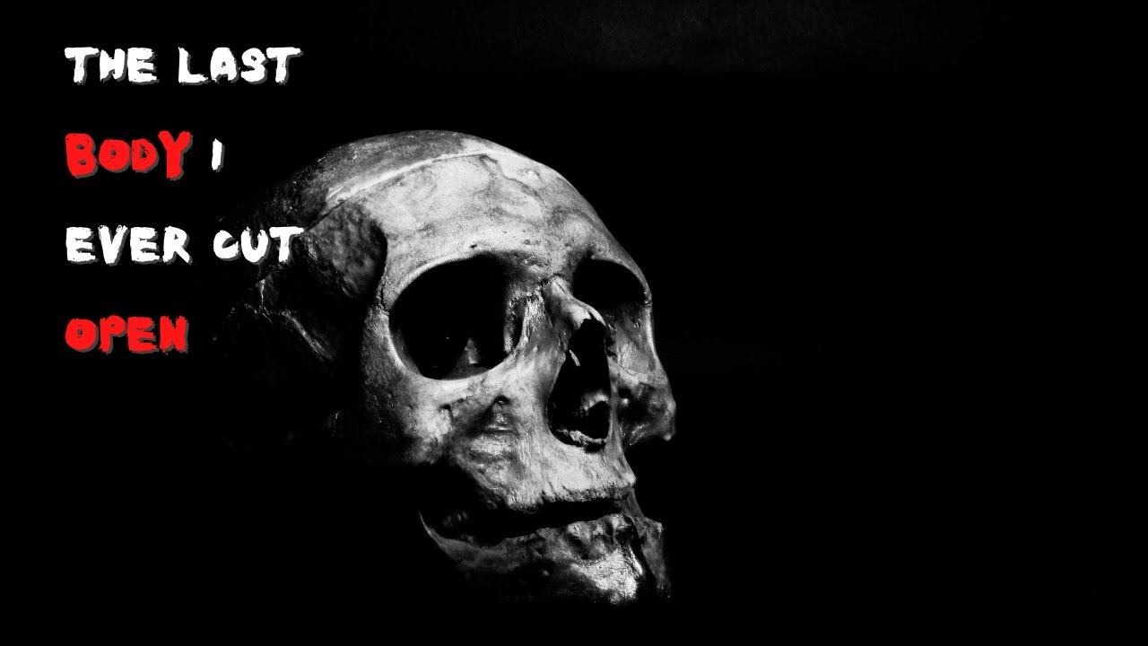 The Last Body I Ever Cut Open | Unexplained Creepy Story смотреть онлайн