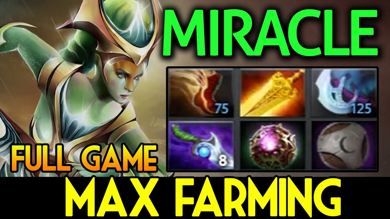 Miracle- DOTA 2 [Naga Siren] Max Farming FullGame смотреть онлайн