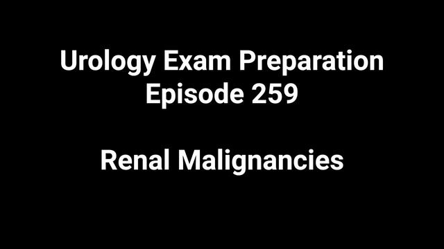261 Renal Malignancies - Work-up of Renal Lesion requiring Radical Nephrectomy смотреть онлайн