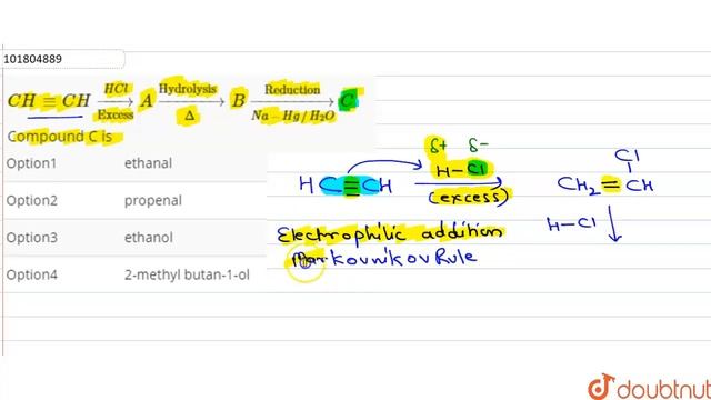 `CH-=CHunderset("Excess")overset(HCL)toA overset("Hydrolysis ")underset(Delta)toB underset смотреть онлайн