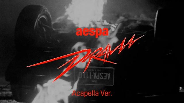 [Clean Acapella] Aespa - Drama