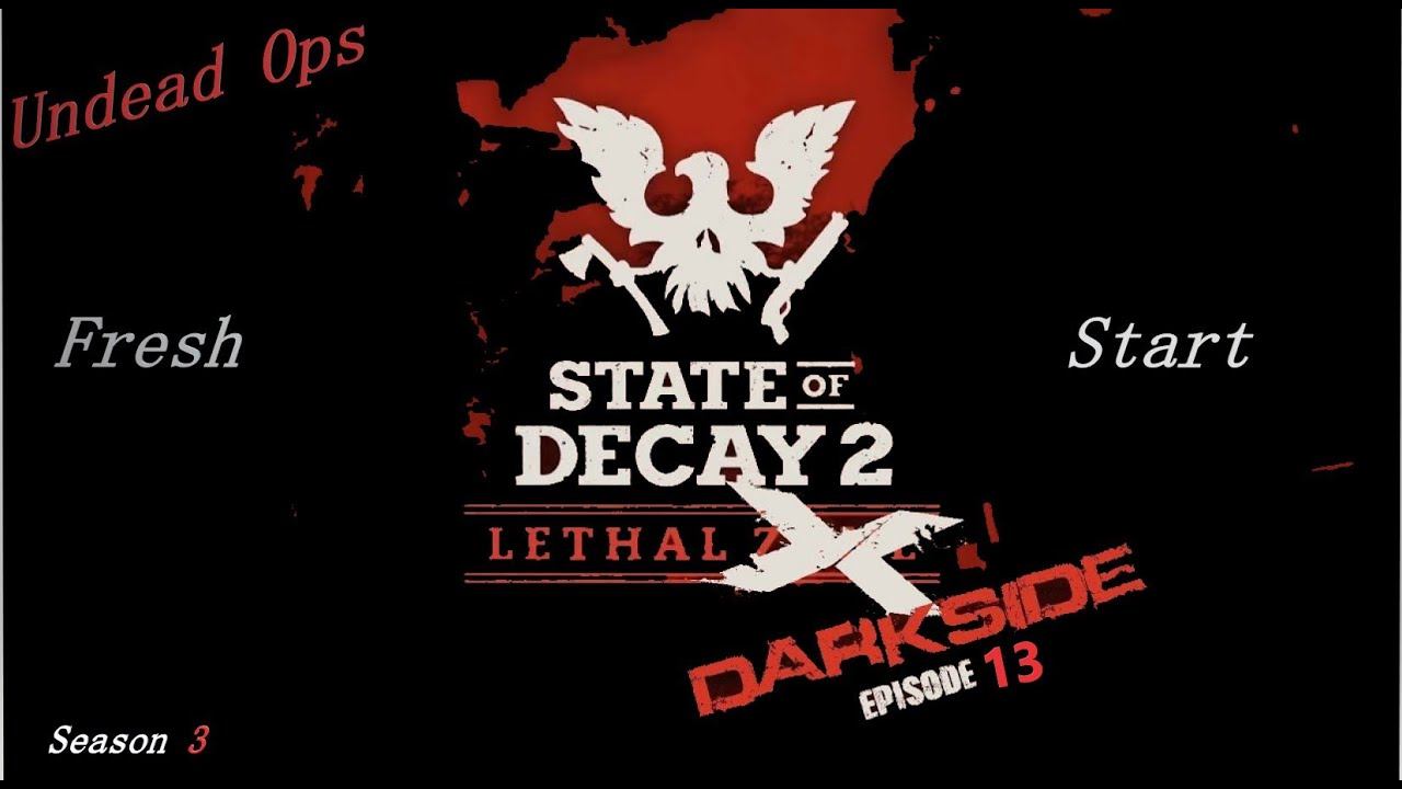 State Of Decay 2 Darkside Mod Fresh Start Series Episode 13 смотреть онлайн