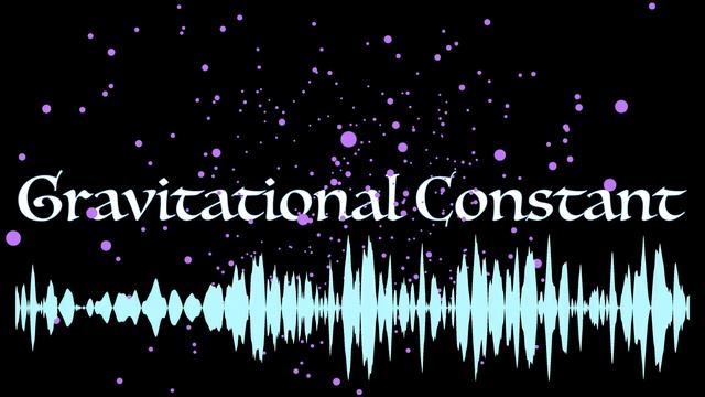Gravitational Constant (original) смотреть онлайн