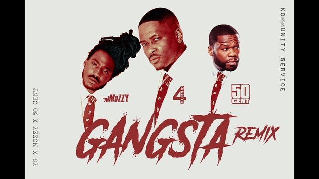 YG, Mozzy, feat. 50 Cent - Gangsta Remix смотреть онлайн
