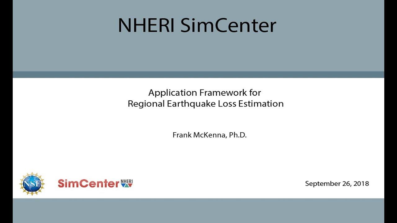 SimCenter | Application Framework for Regional Earthquake Loss Estimation, September 26, 2018 смотреть онлайн