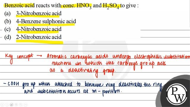 Benzoic acid reacts with conc. \( \mathrm{HNO}_{3} \) and \( \mathrm{H}_{2} \mathrm{SO}_{4} \) t... смотреть онлайн