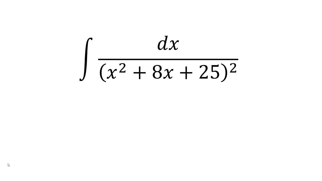 Integral 1/(x^2+8x+25)^2 смотреть онлайн