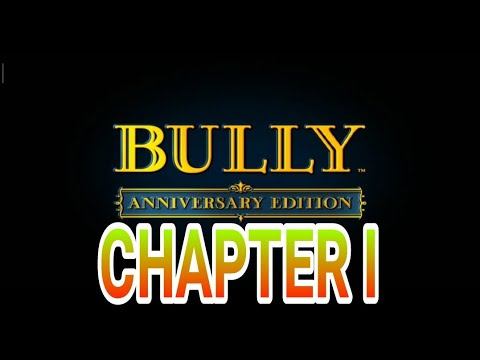 Bully Anniversary Edition | Chapter I | Gudang Relax смотреть онлайн