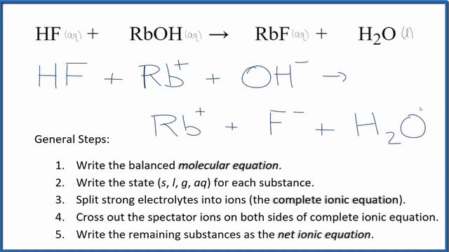 How to Write the Net Ionic Equation for HF + RbOH = RbF + H2O смотреть онлайн