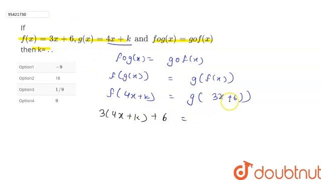 If `f(x)=3x+6,g(x)=4x+k and fog(x)=gof(x)` then k= . . смотреть онлайн