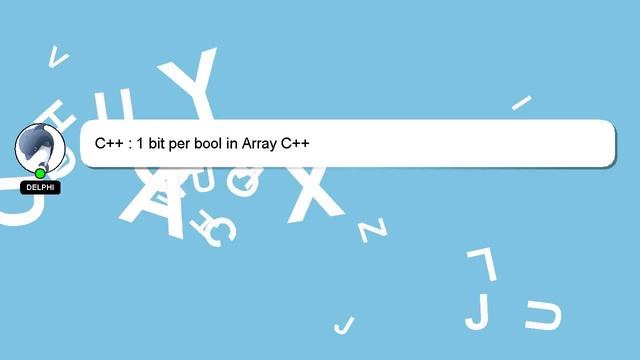 C++ : 1 bit per bool in Array C++ смотреть онлайн