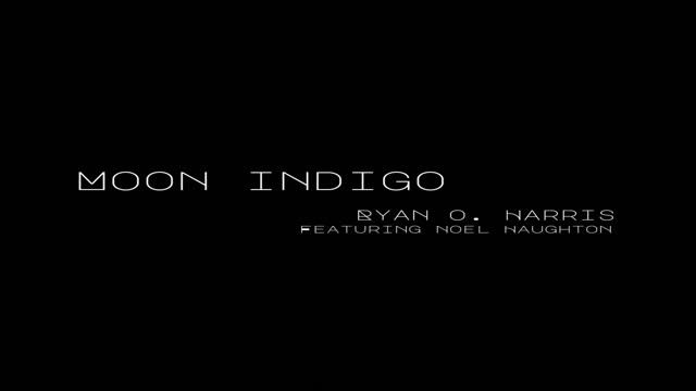 Moon Indigo (feat. Noel Haughton) смотреть онлайн