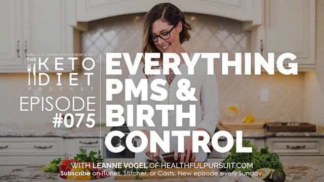 Everything PMS & Birth Control | The Keto Diet Podcast Ep 75 with Dr. Anna Cabeca смотреть онлайн