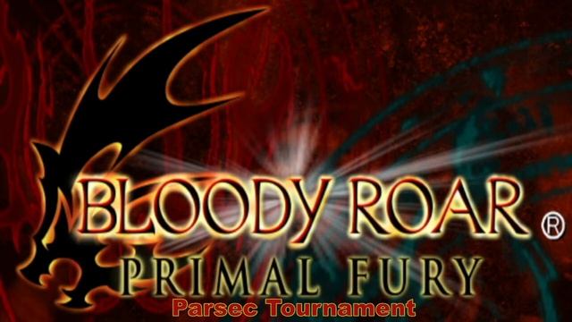 Bloody Roar Primal Fury Parsec Tournament смотреть онлайн