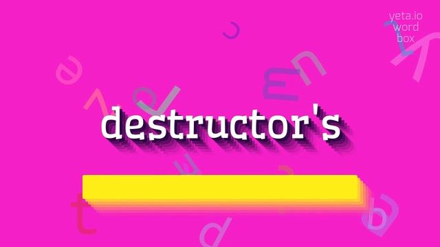 DESTRUCTOR'S - HOW TO PRONOUNCE IT? #destructor's смотреть онлайн